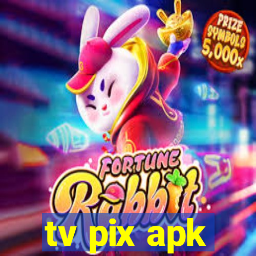 tv pix apk